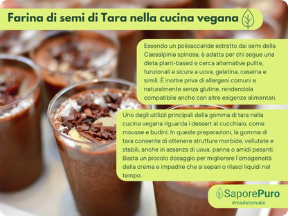 Farina di semi di Tara e gomma di Tara SaporePuro, origine Perù, confezionato in Italia, in sacchetto naturale e polveroso
