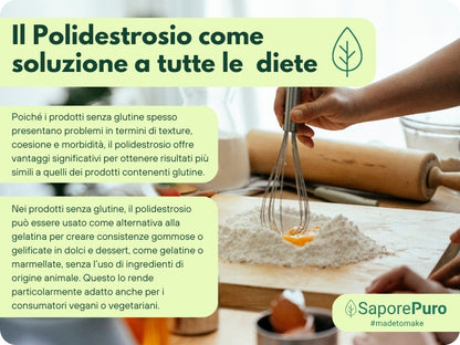 Polidestrosio, sostituto dello zucchero di SaporePuro, migliorando la texture, riducendo calorie e supportando la salute intestinale.
